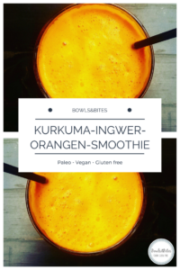 Kurkuma-Ingwer-Orangen-Smoothie by bowlsnbites.com