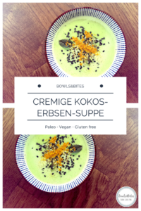 Cremige-Kokos-Erbsen-Suppe mit Sesam, Avocado & Kurkuma #paleo #vegan #laktosefrei by bowlsnbites.com