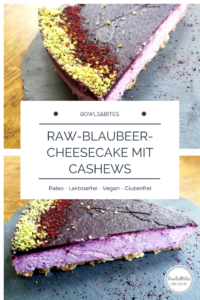 Raw-Blaubeer-Cheesecake mit Cashews #glutenfrei #vegan #raw #nobake #laktosefrei by bowlsnbites.com