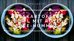 Süßkartoffel-Bowl mit Rote Bete-Hummus, vegan, laktosefrei, glutenfrei & schnell gemacht by bowlsnbites.com